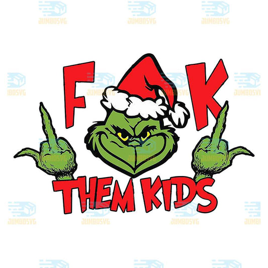 Grinch-Fck-Them-Kids-Christmas-Png