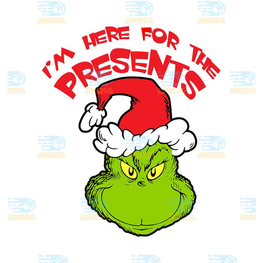 Grinch-I-m-Here-For-The-Presents-Christmas-Png