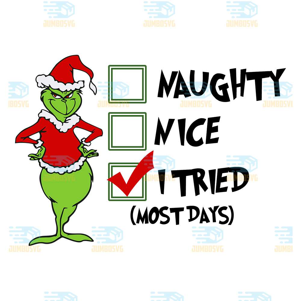 Grinch-Naughty-Nice-I-Tried-Most-Day-Christmas-Png