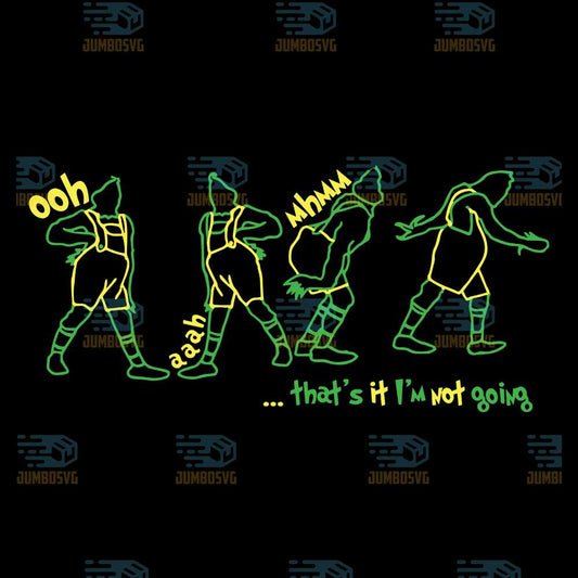 Grinch-That-s-It-I-m-Not-Going-Svg