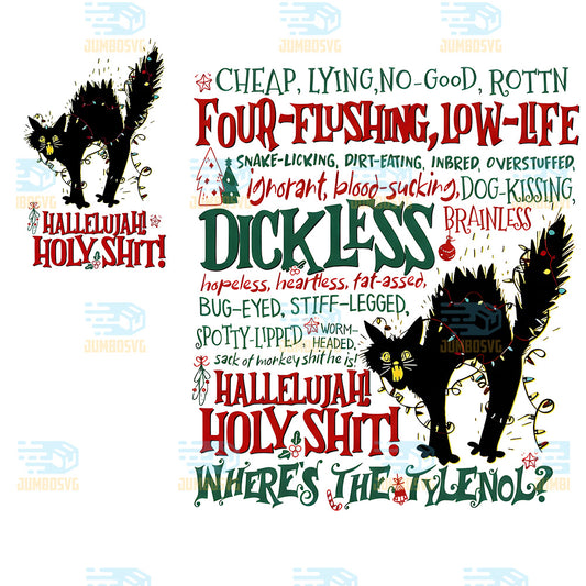 Hallelujah-Holy-Shit-Where-s-The-Tylenol-Png