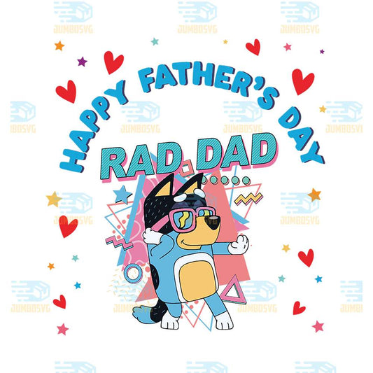 Happy-Fathers-Day-Rad-Dad-Bluey-Bandit-Png