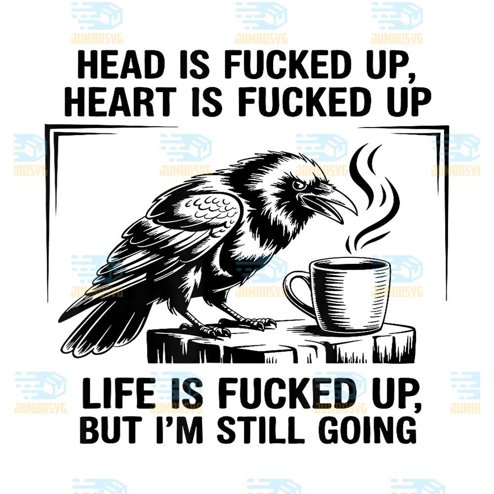Head-Is-Fucked-Up-Heart-Is-Fucked-Up-Raven-Png