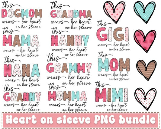 Heart on Her Sleeve Bundle, This Mama Wear Her Heart On Her Sleeve PNG, Mama Valentine Png, Mama Png, Mothers Day Png, Valentines Png