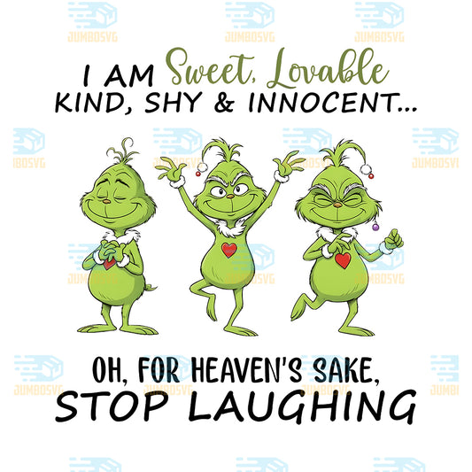 I-Am-Sweet-Lovable-Kind-Shy-Innocent-Grinch-Png