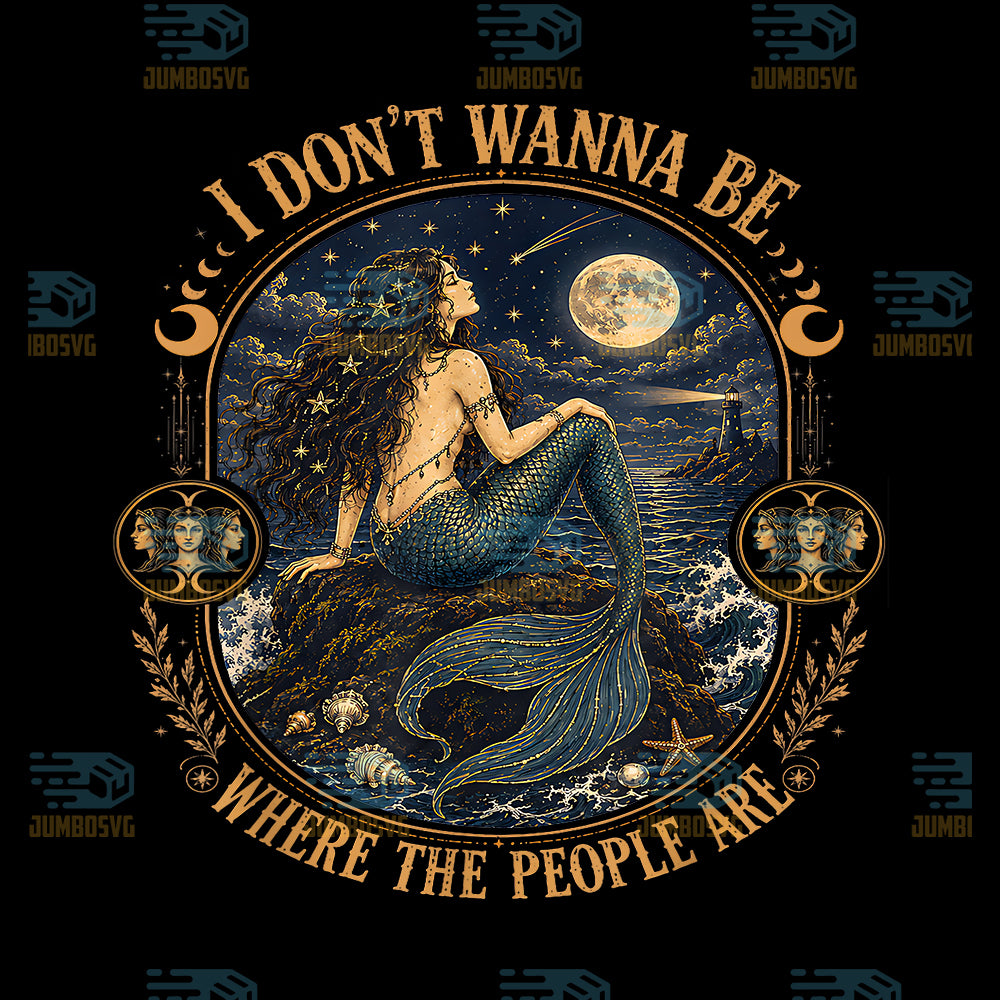 I-Don-t-Wanna-Be-Where-The-People-Are-Gothic-Mermaid-Svg