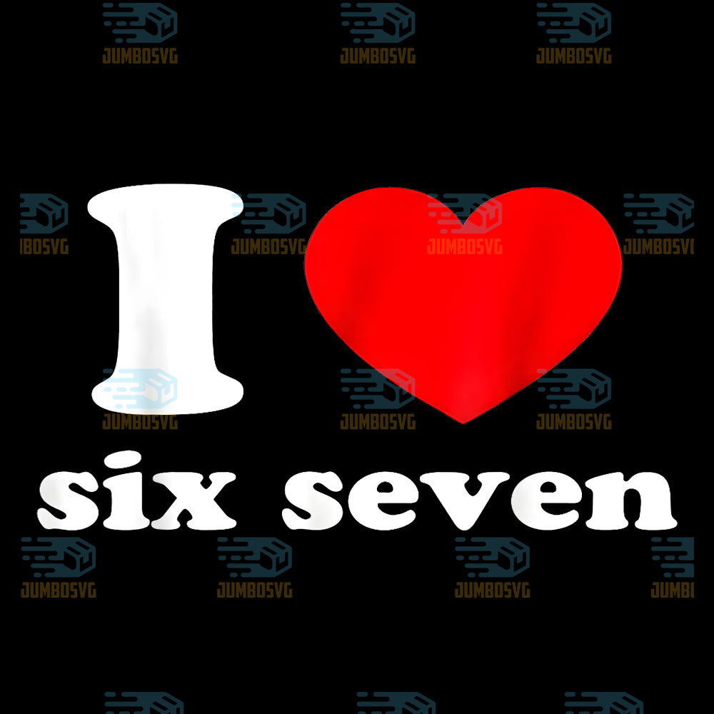 I-Heart-6-7-Year-Old-6-7-th-Birthday-Anniversary-6-7-Women-Girls-Png