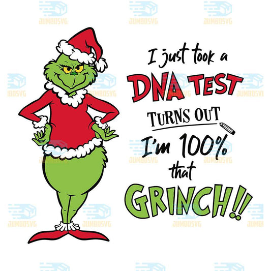 I-Just-Took-A-DNA-Test-Turns-Out-I-m-100-That-Grinch-Christmas-Png-2