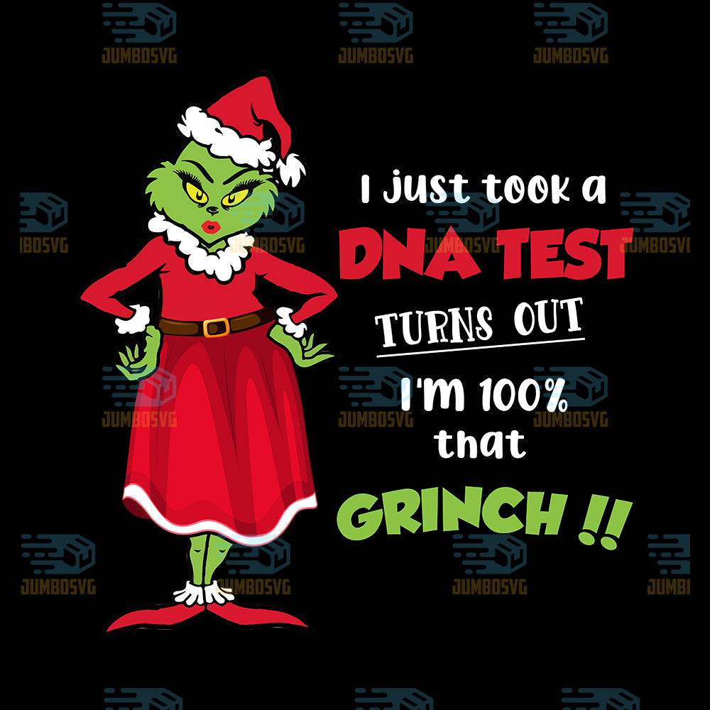 I-Just-Took-A-DNA-Test-Turns-Out-I-m-100-That-Grinch-Christmas-Png-5