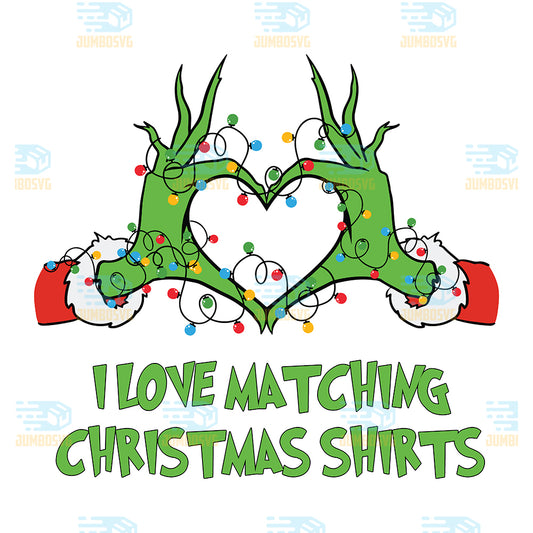 I-Love-Matching-Christmas-Shirts-Grinch-Hand-Png