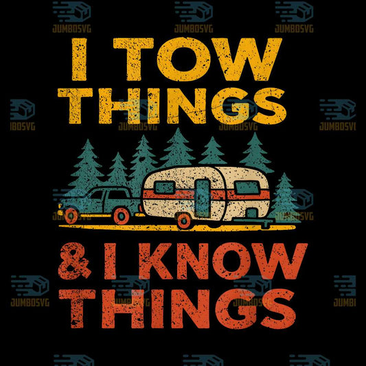 I-Tow-Things-And-I-Know-Things-Svg