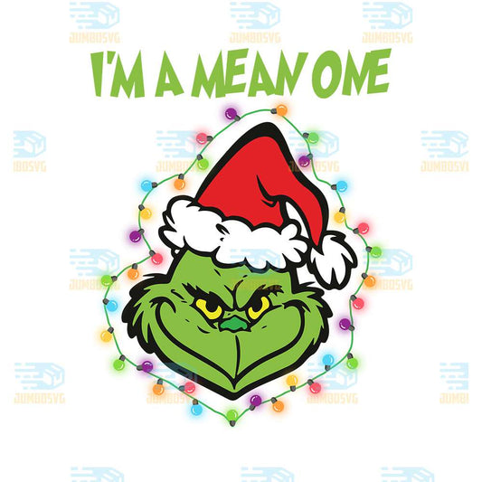 I-m-A-Mean-One-Grinch-Face-Png