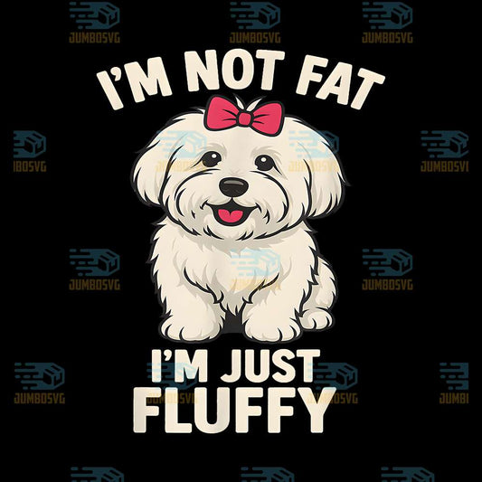 I-m-Not-Fat-I-m-Just-Fluffy-Dog-Png