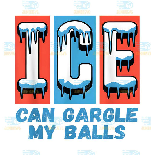 ICE-Can-Gargle-My-Balls-Png