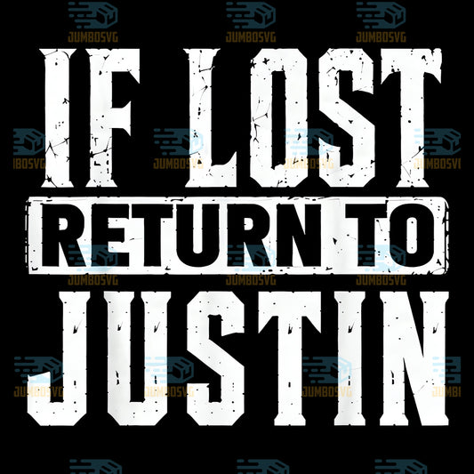 If-Lost-Return-To-Justin-Png