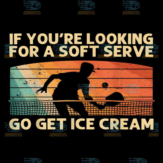 If-You-re-Looking-For-A-Soft-Serve-Go-Get-Ice-Cream-Pickleball-Png
