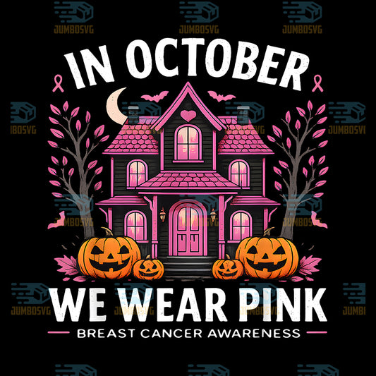 In-October-We-Wear-Pink-Breast-Cancer-Awareness-Women-Girls-Png
