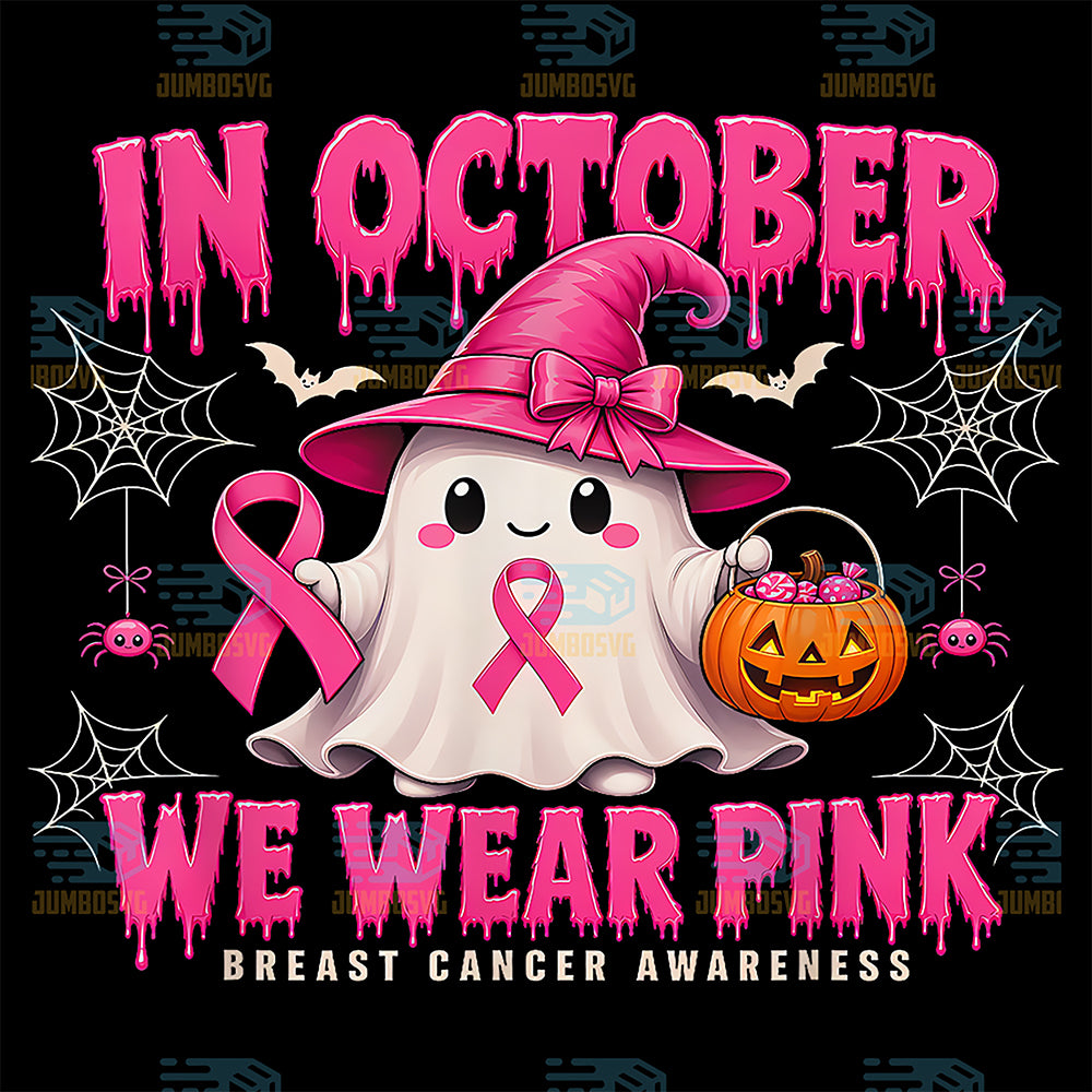 In-October-We-Wear-Pink-Ghost-Witch-Breast-Cancer-Awareness-Svg