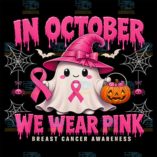 In-October-We-Wear-Pink-Ghost-Witch-Breast-Cancer-Awareness-Svg