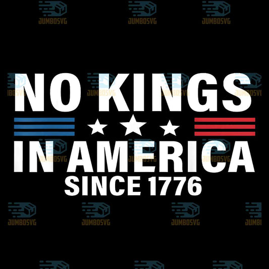 Independence-Day-4th-Of-July-1776-No-Kings-Png
