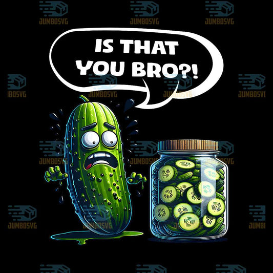 Is-That-You-Bro-Pickle-Cucumber-Lovers-Cucumber-Png