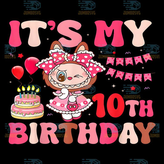 It-s-My-10th-Birthday-Girls-Labubu-Png