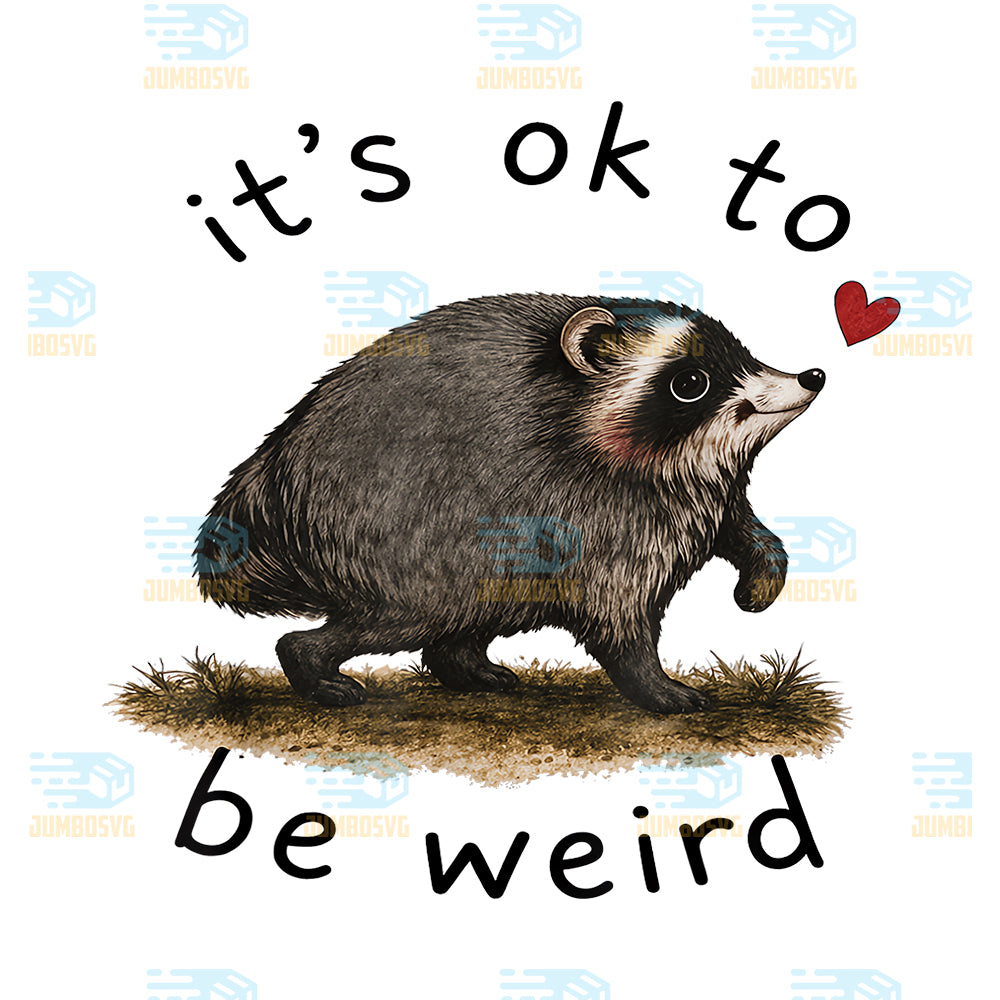 It-s-Ok-to-Be-Weird-Jimothy-Raccoon-Trend-Svg