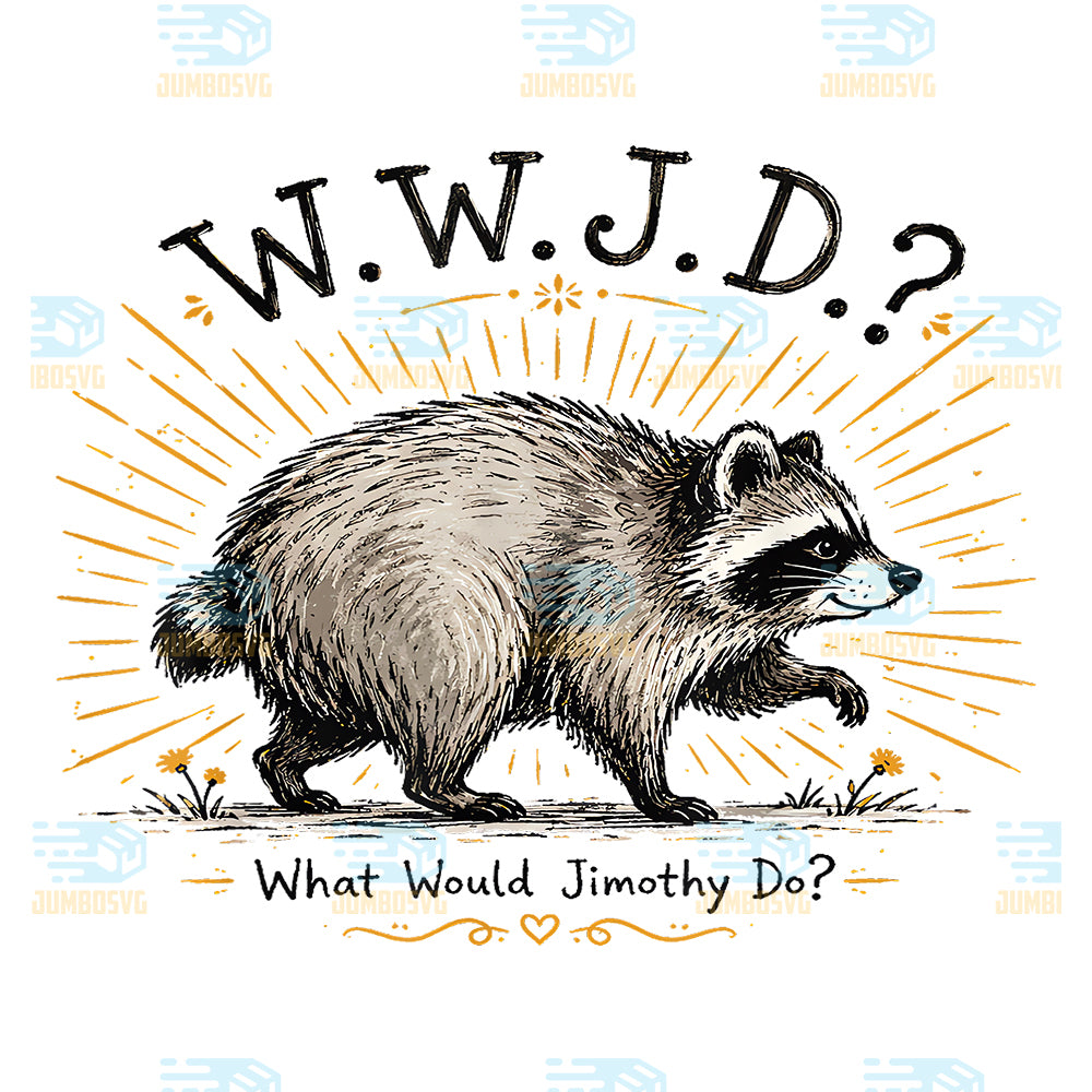 Jimothy-Raccoon-What-Would-Do-Seattle-Animal-Humor-Svg
