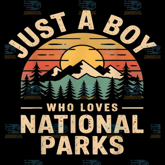 Just-A-Boy-Who-Loves-National-Parks-Svg