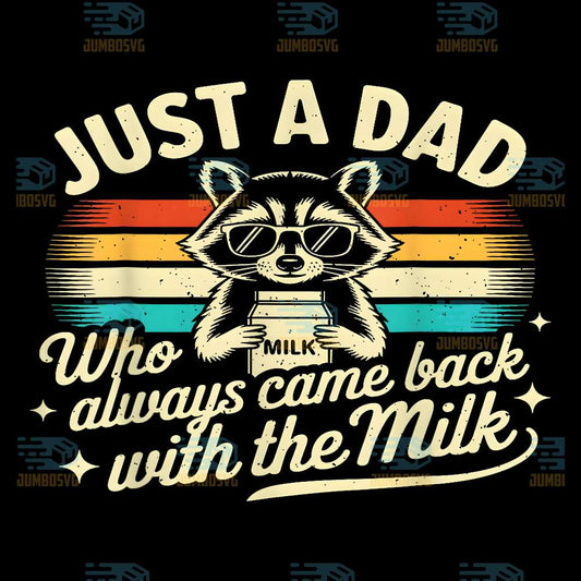 Just-A-Dad-Who-Always-Came-Back-With-The-Milk-Raccoon-Png-5