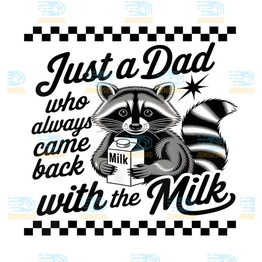 Just-A-Dad-Who-Always-Came-Back-With-The-Milk-Raccoon-Png-7