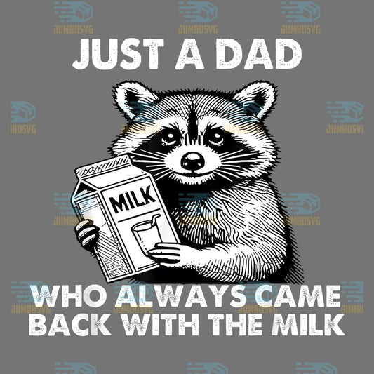 Just-A-Dad-Who-Always-Came-Back-With-The-Milk-Raccoon-Png