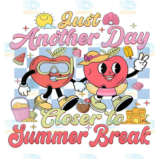 Just-Another-Day-Closer-To-Summer-Break-Png