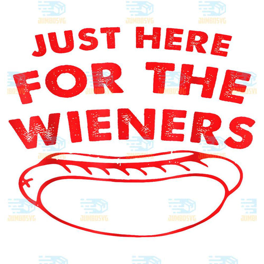 Just-Here-For-The-Wieners-Hot-Dog-4th-Of-July-American-Png