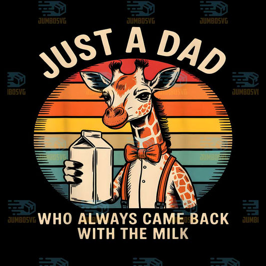 Just-a-Dad-Who-Came-Back-With-the-Milk-Giraffe-Png