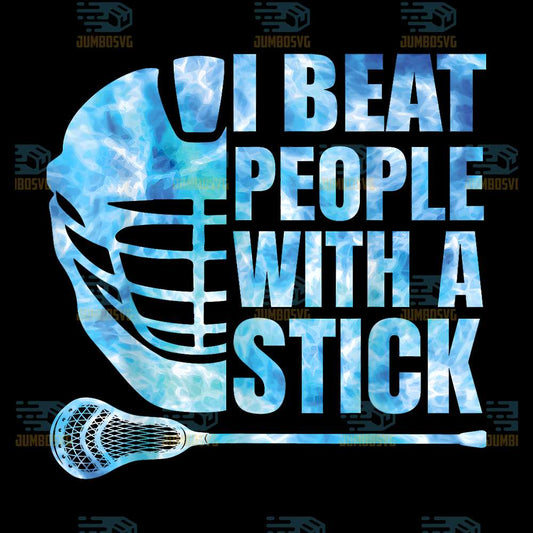Lacrosse-Lax-I-Beat-People-With-A-Stick-Png