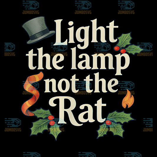 Light-The-Lamp-Not-The-Rat-Christmas-Matching-Family-Png