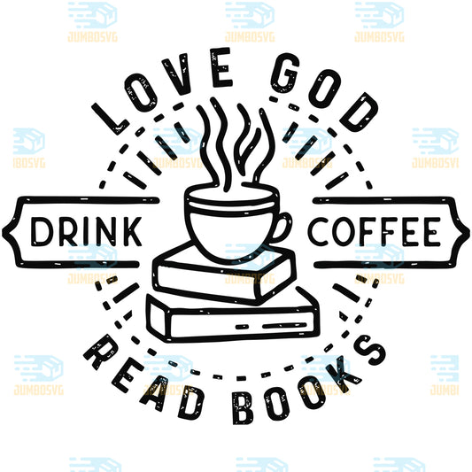 Love-God-Drink-Coffee-Read-Books-Svg