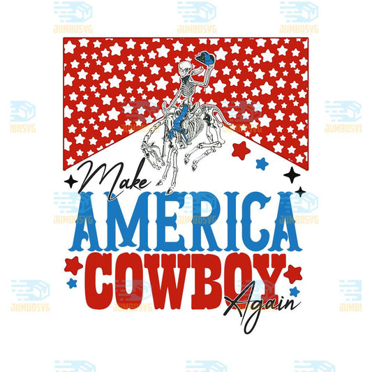 Make-America-Cow-Boy-Again-4th-Of-July-Png
