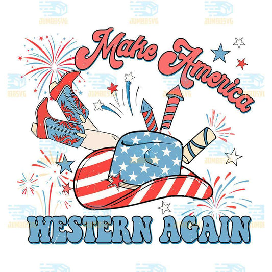 Make-America-Western-Again-4th-Of-July-Png
