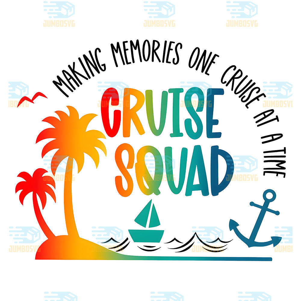 Making-Memories-One-Cruise-At-A-Time-Cruse-Squad-Png
