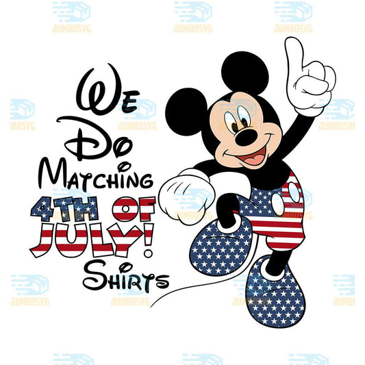 Mickey-We-Do-Matching-4th-Of-July-Shirts-Svg