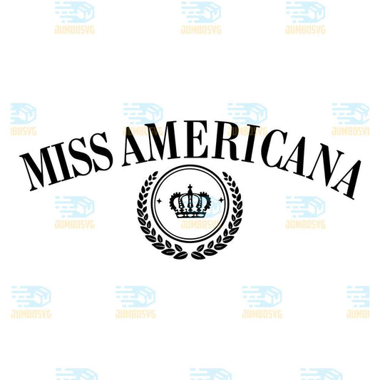 Miss-Americana-4th-Of-July-Svg