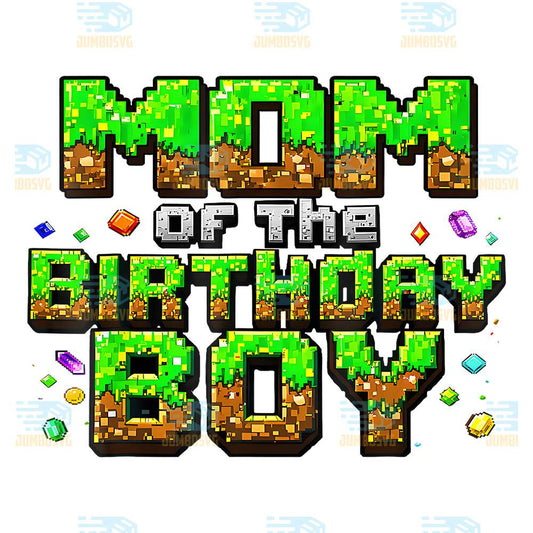 Mom-Of-The-Birthday-Boy-Matching-Pixel-Family-Png