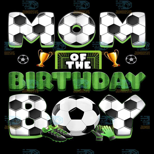 Mom-Of-The-Birthday-Boy-Soccer-Png