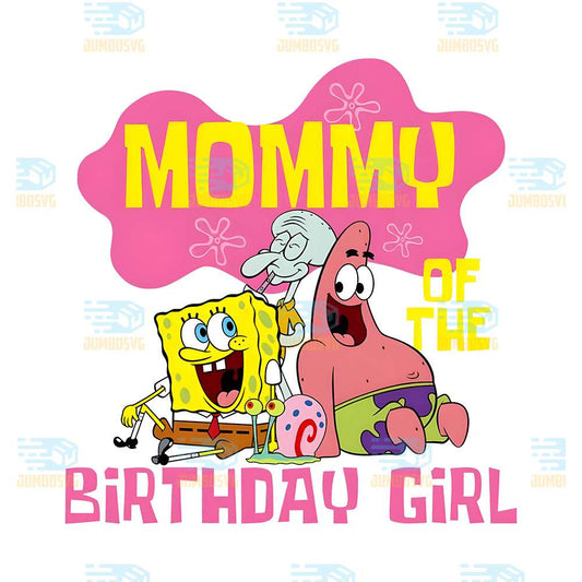 Mommy-Of-The-Birthday-Girl-Sponge-Png