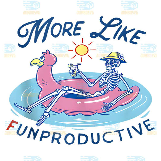 More-Like-Funproductive-Float-Skeleton-Summer-Vacation-Beach-Png