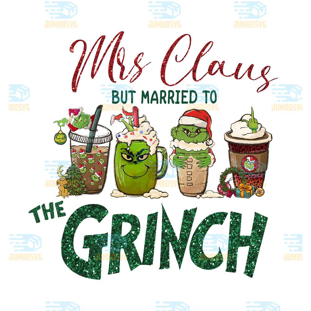 Mrs-Claus-But-Married-To-The-Grinch-Christmas-Png
