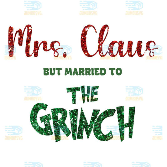 Mrs.Claus-But-Maried-To-The-Grinch-Png-2