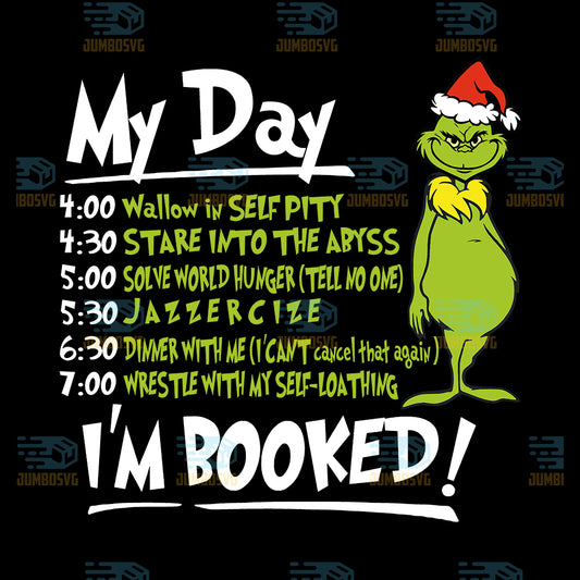 My-Day-I-m-Booked-Grinch-Christmas-Png-2